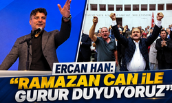 Ercan Han: "Ramazan Can ile Gurur Duyuyoruz"