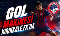 Gol Makinesi Kırıkkale FK'da