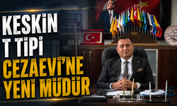 Keskin T Tipi Cezaevine Yeni Müdür