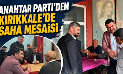 Anahtar Parti'den Kırıkkale'de Saha Mesaisi