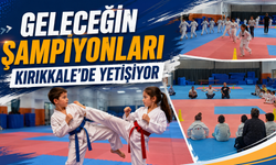 Geleceğin Şampiyonları Kırıkkale'de Yetişiyor
