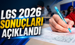 LGS 2026 Sonuçları Açıklandı