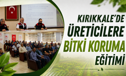 Kırıkkale'de Üreticilere Bitki Koruma Eğitimi