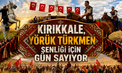 Kırıkkale, Yörük Türkmen Şenliği İçin Gün Sayıyor
