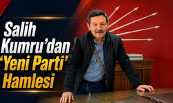 Salih Kumru'dan ‘Yeni Parti’ Hamlesi