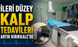 İleri Düzey Kalp Tedavileri Artık Kırıkkale'de