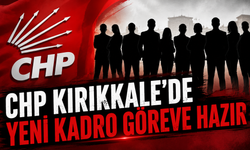 CHP Kırıkkale'de Yeni Kadro Göreve Hazır