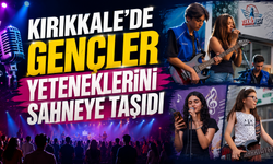 Kırıkkale'de Gençler Yeteneklerini Sahneye Taşıdı