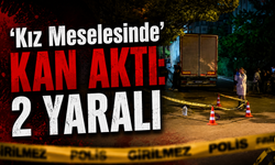 'Kız Meselesinde' Kan Aktı: 2 Yaralı