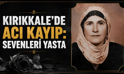 Kırıkkale’de Acı Kayıp: Sevenleri Yasta