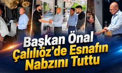 Başkan Önal Çalılıöz'de Esnafın Nabzını Tuttu