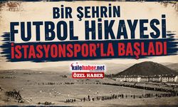 Bir Şehrin Futbol Hikayesi İstasyonspor'la Başladı