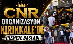 CNR Organizasyon Kırıkkale’de Hizmete Başladı