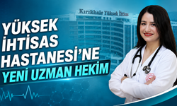 Yüksek İhtisas Hastanesi'ne Yeni Uzman Hekim