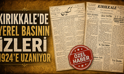 Kırıkkale’de Yerel Basının İzleri 1924’e Uzanıyor