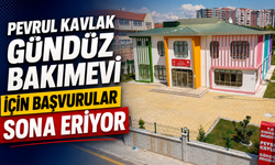 Pevrul Kavlak Gündüz Bakımevi İçin Başvurular Sona Eriyor