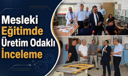 Mesleki Eğitimde Üretim Odaklı İnceleme