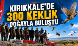 Kırıkkale’de 300 Keklik Doğayla Buluştu