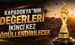 Kapadokya’nın Değerleri İkinci Kez Ödüllendirilecek