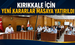 Kırıkkale İçin Yeni Kararlar Masaya Yatırıldı