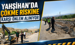 Yahşihan’da Çökme Riskine Karşı Önlem Alınıyor