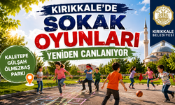 Kırıkkale’de Sokak Oyunları Yeniden Canlanıyor