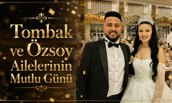 Tombak ve Özsoy Ailelerinin Mutlu Günü