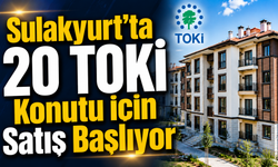 Sulakyurt’ta 20 TOKİ Konutu İçin Satış Başlıyor