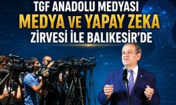 Anadolu Medyası Balıkesir’de Buluşuyor
