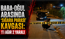Baba-Oğul Arasında ‘Sigara Parası' Kavgası