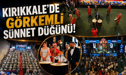 Kırıkkale'de Görkemli Sünnet Düğünü