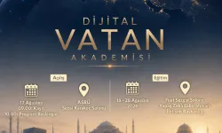 Dijital Vatan Akademisi 17 Ağustos’ta başlıyor