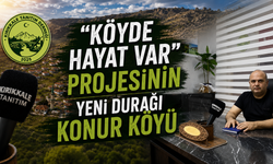 “Köyde Hayat Var” Projesinin Yeni Durağı Konur Köyü