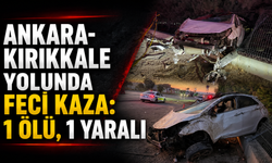 Ankara-Kırıkkale Yolunda Feci Kaza: 1 Ölü, 1 Yaralı