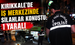 Kırıkkale’de İş Merkezinde Silahlar Konuştu:1 Yaralı