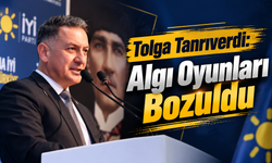 Tolga Tanrıverdi: “Algı Oyunları Bozuldu”