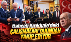 Bahçeli Kırıkkale’deki Çalışmaları Yakından Takip Ediyor
