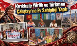 Kırıkkale Yörük ve Türkmen Çalıştayı’na Ev Sahipliği Yaptı