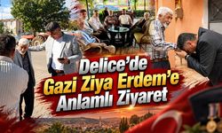 Delice’de Gazi Ziya Erdem’e Anlamlı Ziyaret