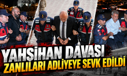Yahşihan Davası Zanlıları Adliyeye Sevk Edildi