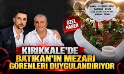 Kırıkkale’de Batıkan’ın Mezarı Görenleri Duygulandırıyor