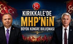 Kırıkkale’de MHP’nin Büyük Kongre Buluşması