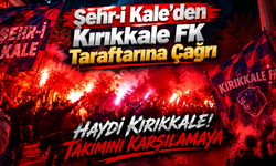 Şehr-i Kale’den Kırıkkale FK Taraftarına Çağrı