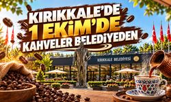 Kırıkkale’de 1 Ekim’de Kahveler Belediyeden