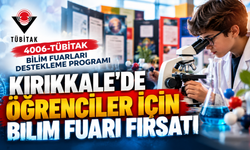 Kırıkkale’de Öğrenciler İçin Bilim Fuarı Fırsatı