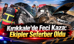 Kırıkkale’de Feci Kaza: Ekipler Seferber Oldu