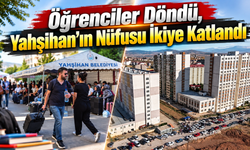 Öğrenciler Döndü, Yahşihan’ın Nüfusu İkiye Katlandı