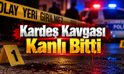 Kardeş Kavgası Kanlı Bitti