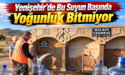 Yenişehir’de Bu Suyun Başında Yoğunluk Bitmiyor