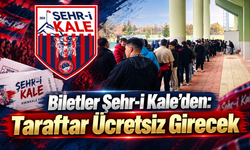 Biletler Şehr-i Kale’den: Taraftar Ücretsiz Girecek